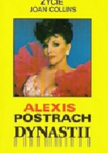 Alexis - postrach "Dynastii". Życie Joan Collins - Jay David