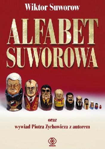 Alfabet Suworowa - Wiktor Suworow, Piotr Zychowicz