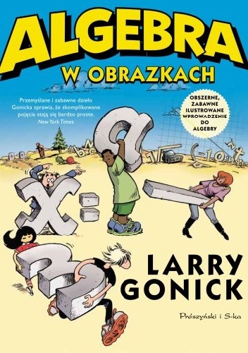 Algebra w obrazkach - Larry Gonick