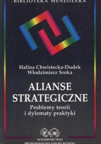 Alianse strategiczne - Halina Chwistecka-Dudek, Włodzimierz Sroka