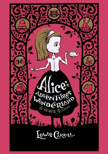 Alice's Adventures in Wonderland and Other Stories - Lewis Carroll