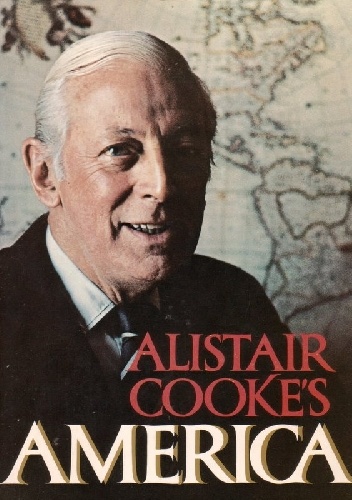 Alistair Cooke's America - Alistair Cooke, Alfred A. Knopf