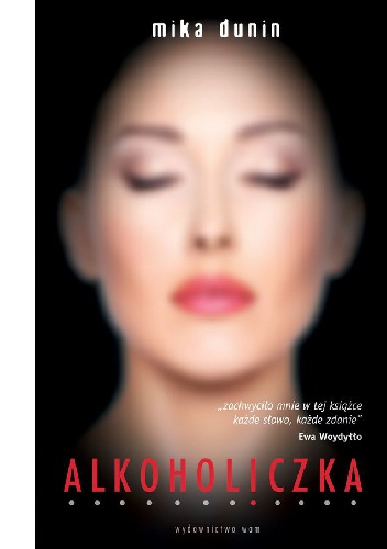 Alkoholiczka - Mika Dunin