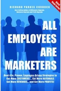 All Employees Are Marketers - Richard Parkes Cordock