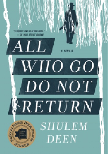 All Who Go Do Not Return - Shulem Deen