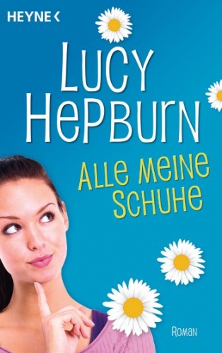 Alle meine Schuhe - Lucy Hepburn