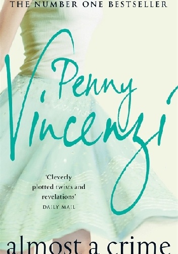 Almost A Crime - Penny Vincenzi