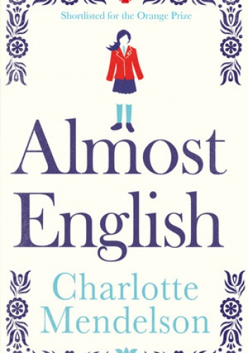 Almost English - Charlotte Mendelson