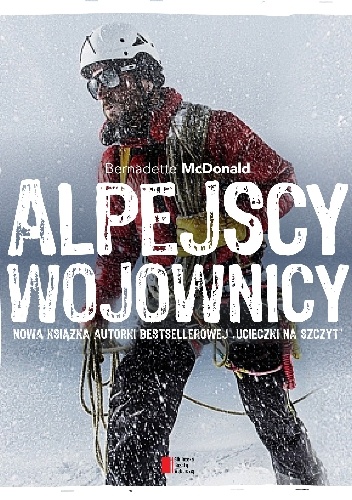 Alpejscy wojownicy - Bernadette McDonald