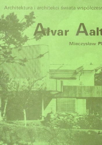 Alvar Aalto - Mieczysław Piprek