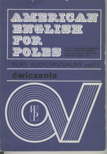 American English for Poles. Kurs audiowizualny część 1. Ćwiczenia