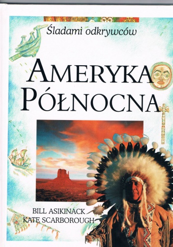 Ameryka Północna - Kate Scarborough, Bill Asikinack