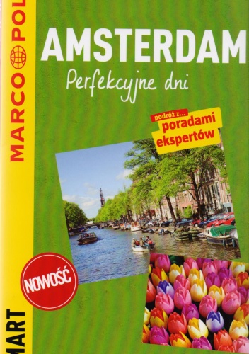 Amsterdam. Perfekcyjne dni - przewodnik Marco Polo - praca zbiorowa