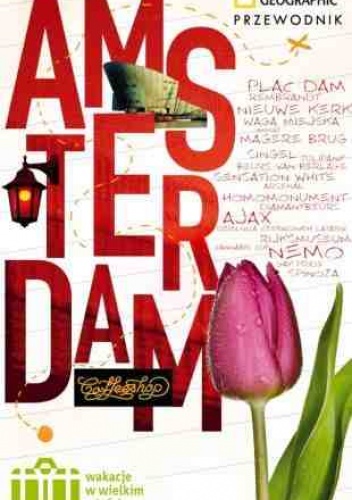 Amsterdam. Wakacje w wielkim mieście - Christopher Catling