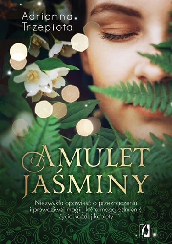 Amulet Jaśminy - Adrianna Trzepiota