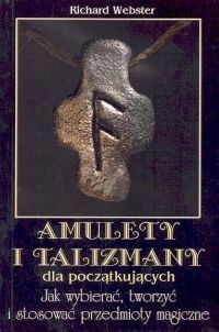 Amulety i talizmany dla początkujących - Richard Webster