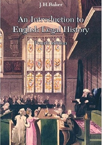 An Introduction to English Legal History - John Baker