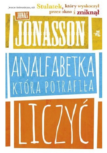 Analfabetka, która potrafiła liczyć - Jonas Jonasson