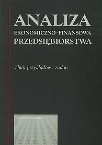 Analiza ekonomiczno - finansowa przedsiębiorstwa - Czesław Skowronek
