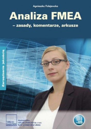 Analiza FMEA  zasady, komentarze, arkusze - Agnieszka Folejewska