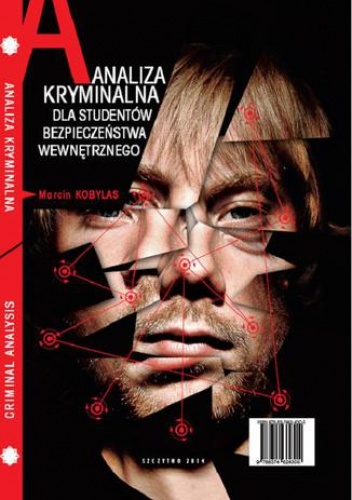 Analiza kryminalna dla studentów bezpieczeństwa wewnętrznego - Marcin Kobylas
