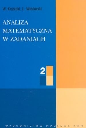 Analiza matematyczna w zadaniach T. II - Włodzimierz Krysicki, Lech Włodarski