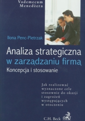 Analiza strategiczna w zarządzaniu firmą - Ilona Penc-Pietrzak