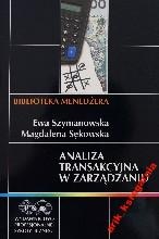 Analiza transakcyjna w zarządzaniu - Ewa Szymanowska