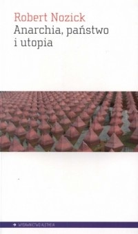 Anarchia, państwo i utopia - Robert Nozick