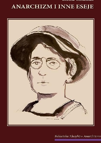 Anarchizm i inne eseje - Emma Goldman
