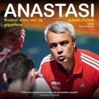 Anastasi. Krasnal, który stał się gigantem - Adelio Pistelli