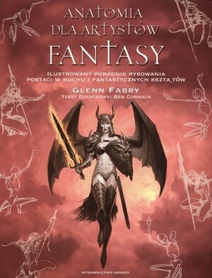 Anatomia dla artystów fantasy - Glenn Fabry, Ben Cormack