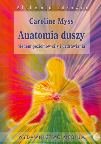 Anatomia duszy - Caroline Myss