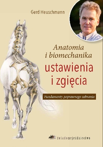 Anatomia i biomechanika ustawienia i zgięcia - Gerd Heuschmann