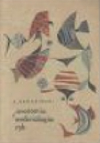 Anatomia i embriologia ryb - Zygmunt Grodziński