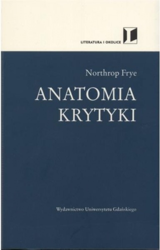 Anatomia krytyki - Northrop Frye