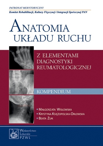 Anatomia układu ruchu z elementami diagnostyki reumatologicznej