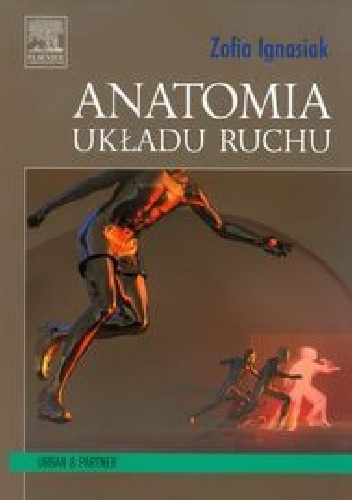 Anatomia układu ruchu - Zofia Ignasiak
