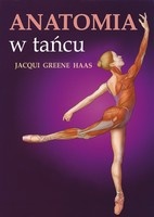 Anatomia w tańcu - Jacqui Greene Haas