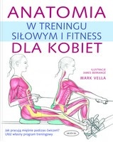Anatomia w treningu siłowym i fitness dla kobiet - Mark Vella