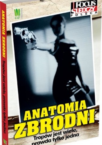 Anatomia zbrodni - praca zbiorowa