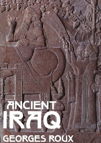 Ancient Iraq - Georges Roux