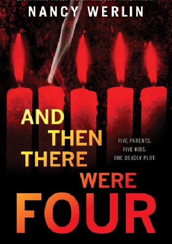 And Then There Were Four - Nancy Werlin