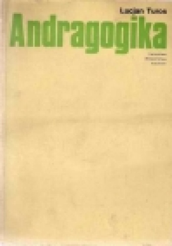 Andragogika - Lucjan Turos