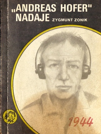 "Andreas Hofer" nadaje - Zygmunt Zonik