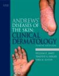Andrews' Diseases of the Skin 10th ed - W. James