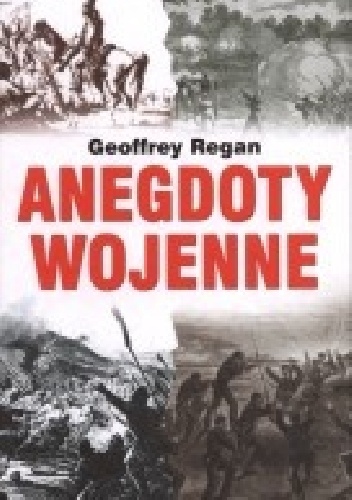 Anegdoty Wojenne - Geoffrey Regan