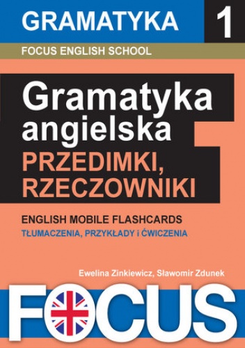 Angielska gramatyka zestaw 1: przedimki i rzeczowniki - English School Focus