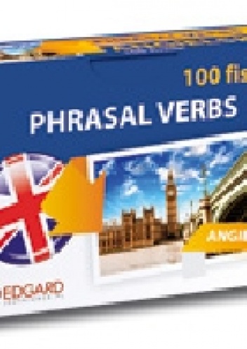 Angielski 100 Fiszek Phrasal Verbs - Zuzanna Pytlińska