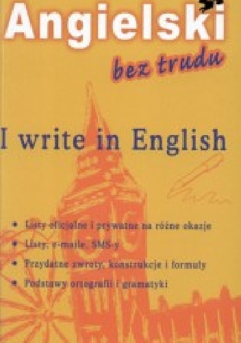 Angielski bez trudu. I write in English